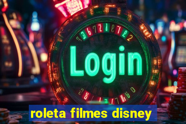 roleta filmes disney